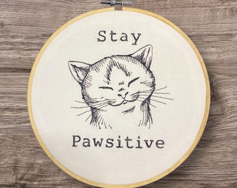 Embroidered Wall Decor, Stay Postitive Cat Hoop, Gift for Cat Lovers, 8 Inch Hoop Embroidery, Finished Embroidery