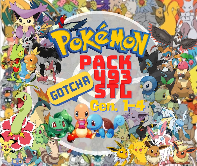 May include: A colorful collage featuring various Pok&eacute;mon characters. The image includes the Pok&eacute;mon logo, the text "PACK 493 STL," and "GOTCHA" in a yellow speech bubble. The text "Gen. 1-4" is also visible.