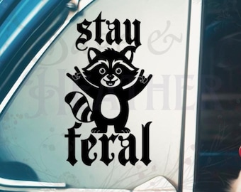 Stay Feral Raccoon Decal: Waterproof Vinyl Sticker for Laptop, Car, Water Bottle