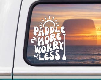Paddle More Worry Less Decal: Waterproof Vinyl Sticker for Paddleboard