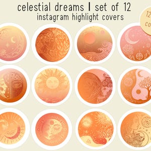 May include: Set of 12 Instagram highlight covers with celestial designs in shades of orange and peach. Each circle features a unique illustration of the moon, sun, stars, and other celestial elements. Text at the top reads "celestial dreams".