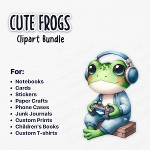 Op de afbeelding: Een cartoon kikker met blauwe koptelefoon en een blauwe hoodie houdt een videogamecontroller vast. De kikker zit op een houten kist. De tekst "CUTE FROGS Clipart Bundle" staat bovenaan de afbeelding. De tekst "For:" wordt gevolgd door een lijst met toepassingen voor het clipart, waaronder notitieboekjes, kaarten, stickers, knutselwerkjes, telefoonhoesjes, junk journals, aangepaste prints, kinderboeken en aangepaste t-shirts.