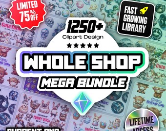 LIFETIME hele winkelbundel en levenslange updates, 1250+ clipart megabundel, hele winkel verleden en toekomstige ontwerpen, PNG-bundel, digitale download