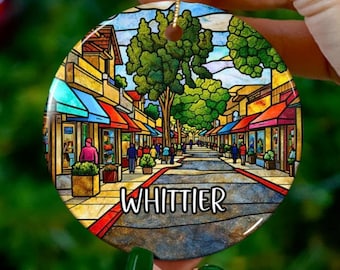 Custom Whittier California Ornament | Faux Stained Glass | Unique CA Souvenir |Vacation Travel Gift |Personalized Holiday |Christmas Decor