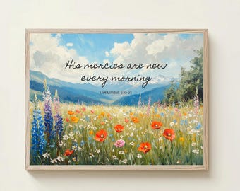Peut inclure: Une impression d'art encadrée représentant une prairie de fleurs sauvages colorées sous un ciel bleu. L'œuvre comprend le texte "His mercies are new every morning" de Lamentations 3:22-23.