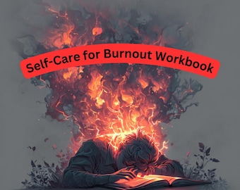 Self-Care for Burnout Workbook: Stress Relief & Recovery Journal (Printable Guide