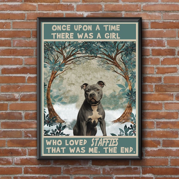 Just a girl who loves staffies Staffordshire bull terrier art print, dog lover gift poster