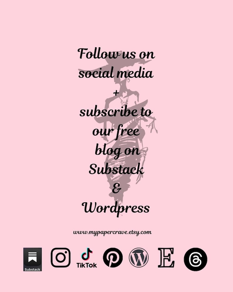 May include: A light pink graphic with the text "Follow us on social media + subscribe to our free blog on Substack & Wordpress." Includes social media icons for Instagram, TikTok, Pinterest, and Wordpress.