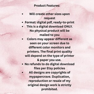 May include: A digital image with a watercolor background and text detailing product features. The text includes information about digital downloads, print quality, and copyright. The background has a soft, pink and white watercolor effect.
