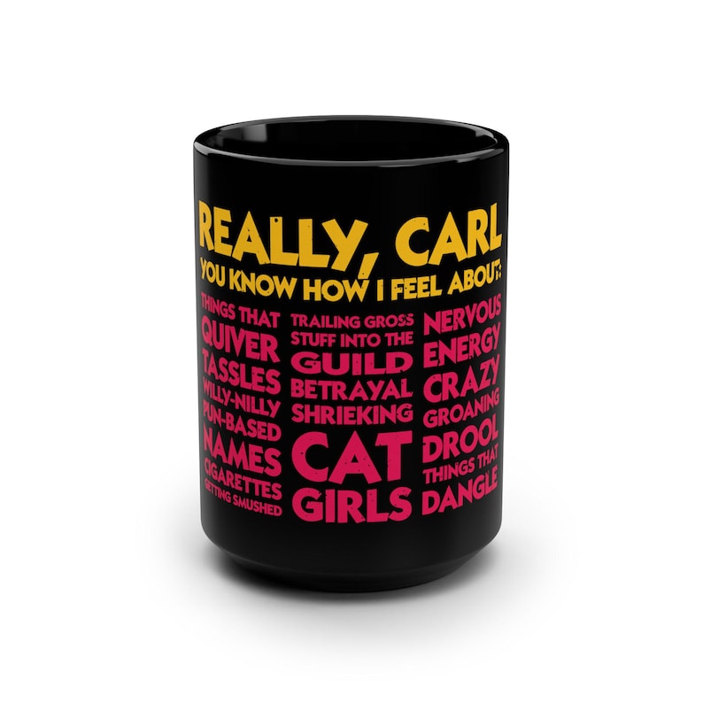 Tazza Princess Donut "Davvero, Carl. Sai cosa provo per..." / Nera 15 oz immagine 8