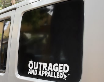 Outraged And Appalled Car Window Decal