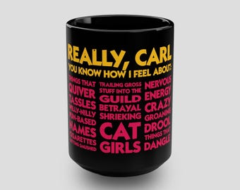 Tazza Princess Donut "Davvero, Carl. Sai cosa provo per..." / Nera 15 oz