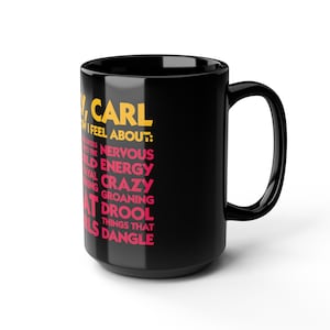 Tazza Princess Donut "Davvero, Carl. Sai cosa provo per..." / Nera 15 oz immagine 6