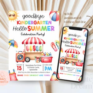 May include: A colorful invitation for a "Goodbye Kindergarten, Hello Summer" celebration party. The invitation features a cartoon ice cream truck with a red and white striped awning, a sun with sunglasses, and flip flops. The text on the invitation reads "Goodbye Kindergarten, Hello Summer Celebration Party!" and includes the date, time, and location of the party. The invitation also includes the text "Bring your swimsuit and towel".