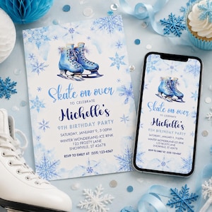 May include: A winter-themed birthday party invitation featuring blue ice skates and snowflakes. The text reads "Skate on over to celebrate Michelle's 9th Birthday Party". A smartphone displays the same invitation.