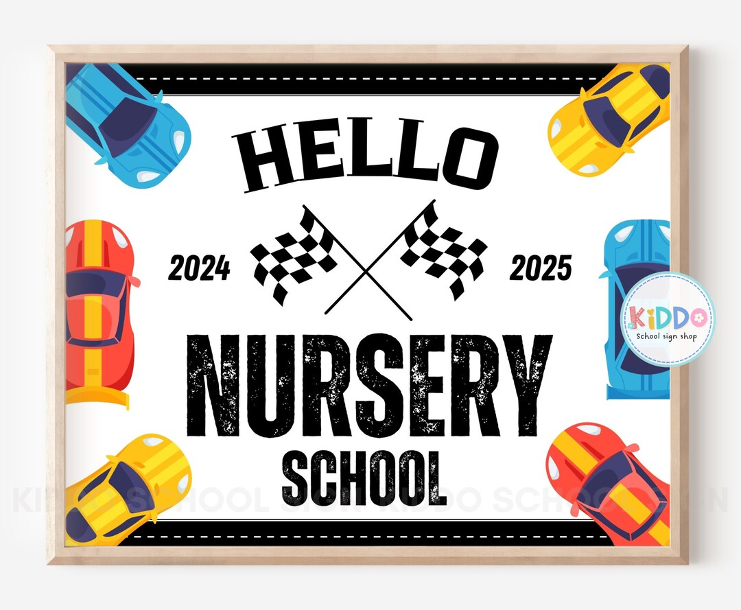 FIRST Day of Nursery School Sign, Racing Cars Boy Themed Hello Nursery ...
