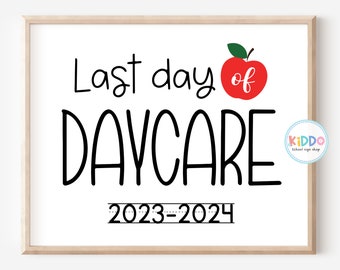 LAST day of Daycare sign, LAST day of Daycare, Last day of School printable sign for Boy Girl, Simple school sign Instant download