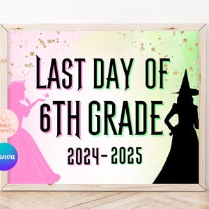 EDITIERBARE Wicked FIRST & LAST Tag 5., 6., 7. oder jedes Grundschulschild, Hallo Auf Wiedersehen Ende des Jahres Zurück zum Schulschild für Mädchen grün rosa