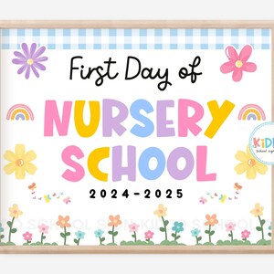 FIRST Day of Nursery School Sign, Pastel Groovy Flowers Girly Themed ...