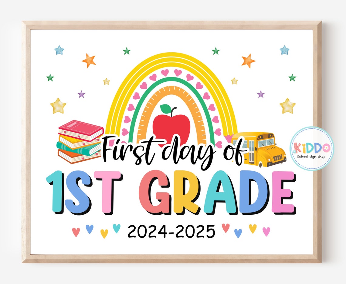 FIRST Day of First Grade Sign, First Day of 1st Grade Printable Sign ...