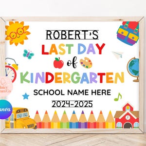 EDITIERBARE ERSTER & LETZTER Tag des Kindergartens oder jeder Klasse, bunter Regenbogen Sonnentasche Schulbus Bleistift Farbe Globus Apfel Stern Thema Canva