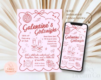 May include: Pink Galentine's Girls Night invitation with red text and illustrations. The invitation includes the date, time, and location. A smartphone displays the animated video invite. The invitation is decorated with hearts, champagne glasses, and a disco ball.
