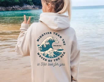 Sudadera con capucha "Más poderosa que las olas", sudadera cristiana de playa oceánica