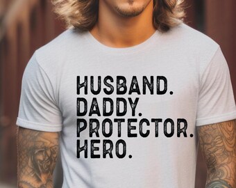Father's Day Shirt, "Husband Daddy Protector Hero", Dad's Birthday, Gift for Husband, Husband T-shirt, Dad or Grandfather Tee, Short Sleeve