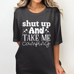 Camping T-Shirt, Camper Shirt, Nature Lover Shirt, Glamping Shirt, Travel Tee, Gift for Camper, Hiking Gift Shirt, Hiking Shirt,Nature Lover