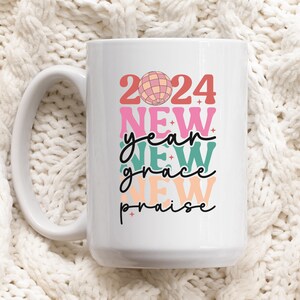 Mug Nouvel An 2024, Mug 2024, Mug à café, Mug Nouvel An 2024, Mug Nouvel An, Mug Grace, Mug Louange, Mug en céramique, Mug personnalisé, Mug à café personnalisé