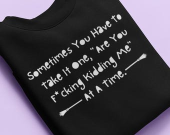 Funny Witchy Sweatshirt, Gift for Mom, Mothers Day Gift, Adult Humor Sweatshirt, Inappropriate Gifts, Humorous Shirt, Funny Meme Shirt