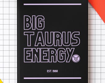 Custom Big Taurus Energy Journal, Personalized Zodiac Sign Notebook, Astrology Birthday Gift for Him or Her