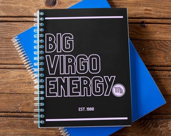 Big Virgo Energy Notebook
