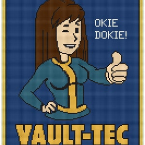 May include: A blue and yellow Vault-Tec poster with a cartoon woman giving a thumbs up and saying "Okie dokie!"