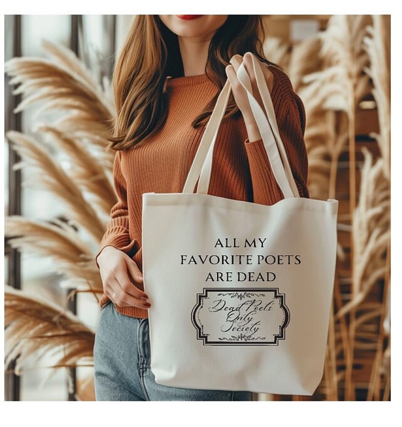 Book Bag All My Favorite Poets are Dead Gift for Poet Him Her Gift for writer