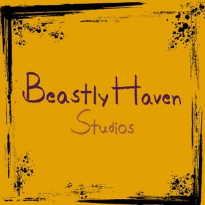 May include: A yellow background with a black grunge frame. The text "Beastly Haven Studios" is written in purple and brown.