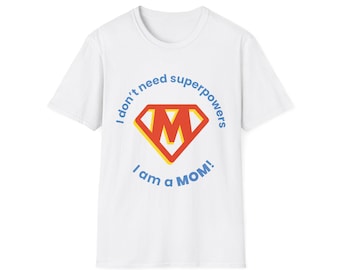 Super Mom T-Shirt, Mother's Day Shirt, Mom Life Tee, Motherhood Gift, Mom Birthday Present