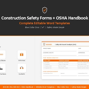 May include: A digital document set titled Construction Safety Forms + OSHA Handbook, featuring editable Word templates. The layout includes a list of personal protective equipment icons and a Daily Job Hazard Analysis form with orange accents.