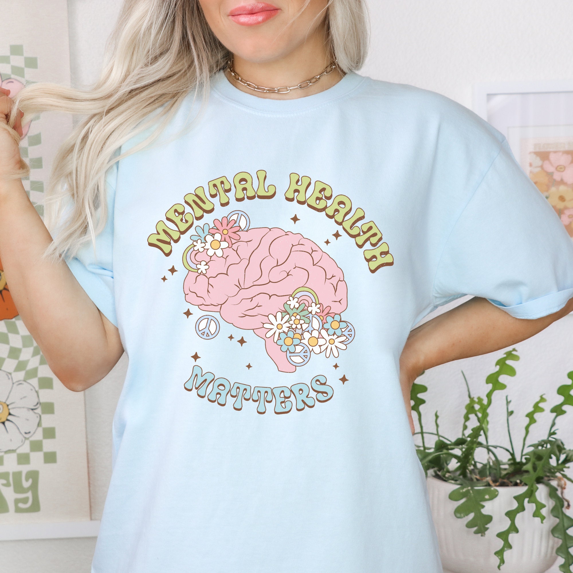 Mental Health Matters Shirt, Inspirational Comfort Colors Shirt ...