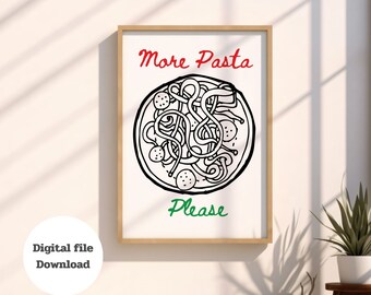 More Pasta Please Print, Minimalist Kitchen Art (Digital Download)