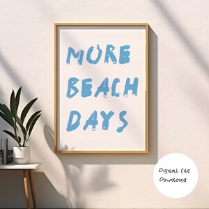 More Beach Days Print Coastal Cowgirl Printable Wall Art  Beach House Decor Coastal Cowgirl Wall art Coastal Beach Sea Vibes Print