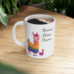 Momma Llama Drama, Funny Coffee Mug, Mother&#39;s Day, Ceramic Mug, (11oz)