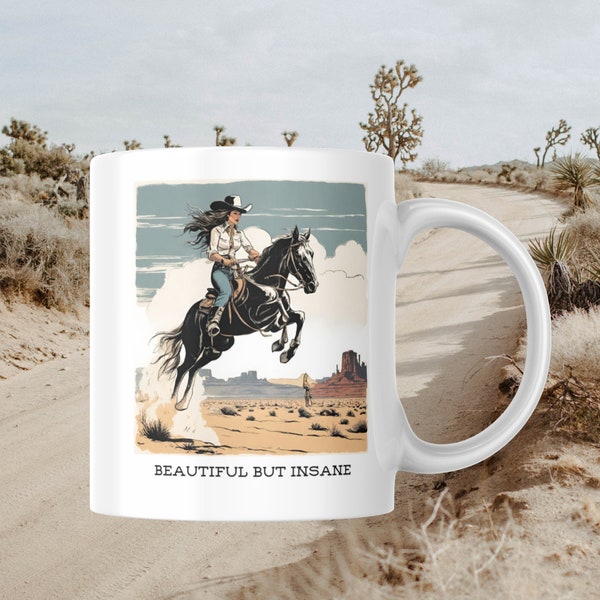 Beautiful / insane, Cowgirl Mug, funny gift, funny mug, funny mugs, mug, coffee cup, funny gifts, gift for her, gifts for him, birthday gift