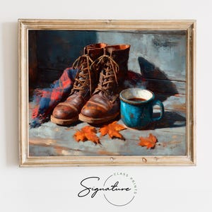 May include: An oil painting depicts a pair of brown leather boots with laces, a blue and red plaid scarf, and a blue enamel mug with a hot beverage. Orange autumn leaves are scattered around the boots and mug.