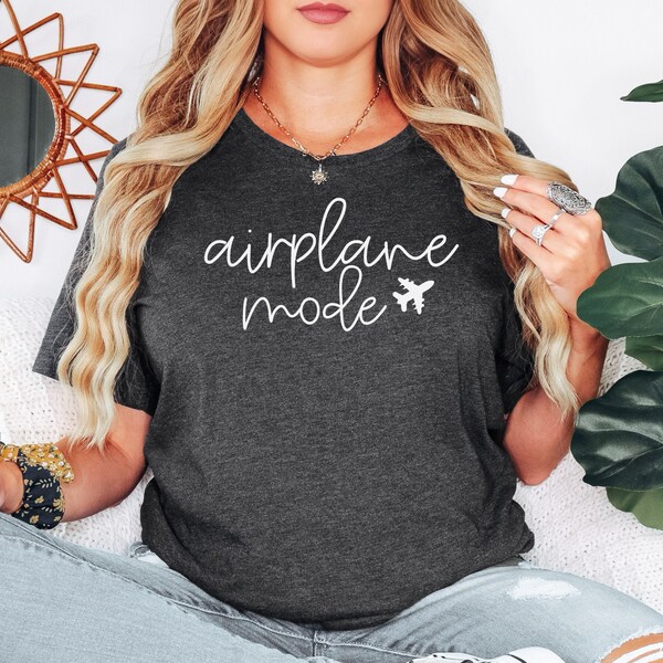 Airplane Mode T Shirt , Airplane T shirt, Travel Shirt, Adventurer Shirt, Trip Shirt, Family Trip Shirt, Airplane Mode, Vacation Shirt