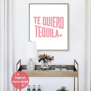 Te Quiero Tequila Foodie Wall Art Decorazione cucina spagnola Retro Letterpress Tequila Bar Poster Rosa Estetica Messico Tequila Regalo File digitale