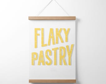 Flaky Pastry Letterpress Print: Kitchen Decor Bakery Sign Foodie Poster (Multiple Size & Finish Options)
