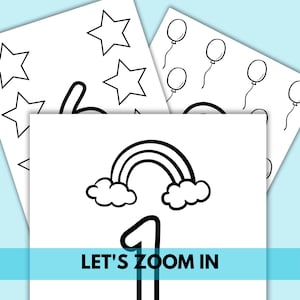 May include: Black and white printable colouring page featuring a rainbow, clouds, and the number one. The text "LET'S ZOOM IN" is at the bottom of the page.