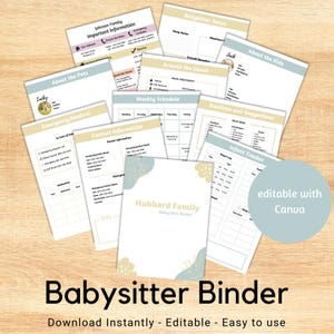 Może przedstawiać: Zestaw drukowanych stron do segregatora dla opiekunki do dziecka, z sekcjami takimi jak „O dzieciach”, „Nagły wypadek/Medycyna” i „Harmonogram tygodniowy”. Na okładce widnieje napis „Hubbard Family Babysitter Binder”. Projekt wykorzystuje pastelowe kolory i tekst „editable with Canva”.