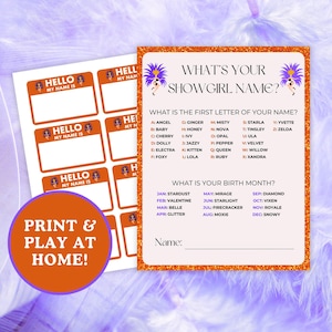 Può includere: Un set di giochi stampabili con etichette nominative e un generatore di nomi di showgirl. Le etichette nominative dicono "Hello My Name Is" e hanno un design decorativo. La scheda di gioco chiede "What's Your Showgirl Name?" ed elenca le opzioni.